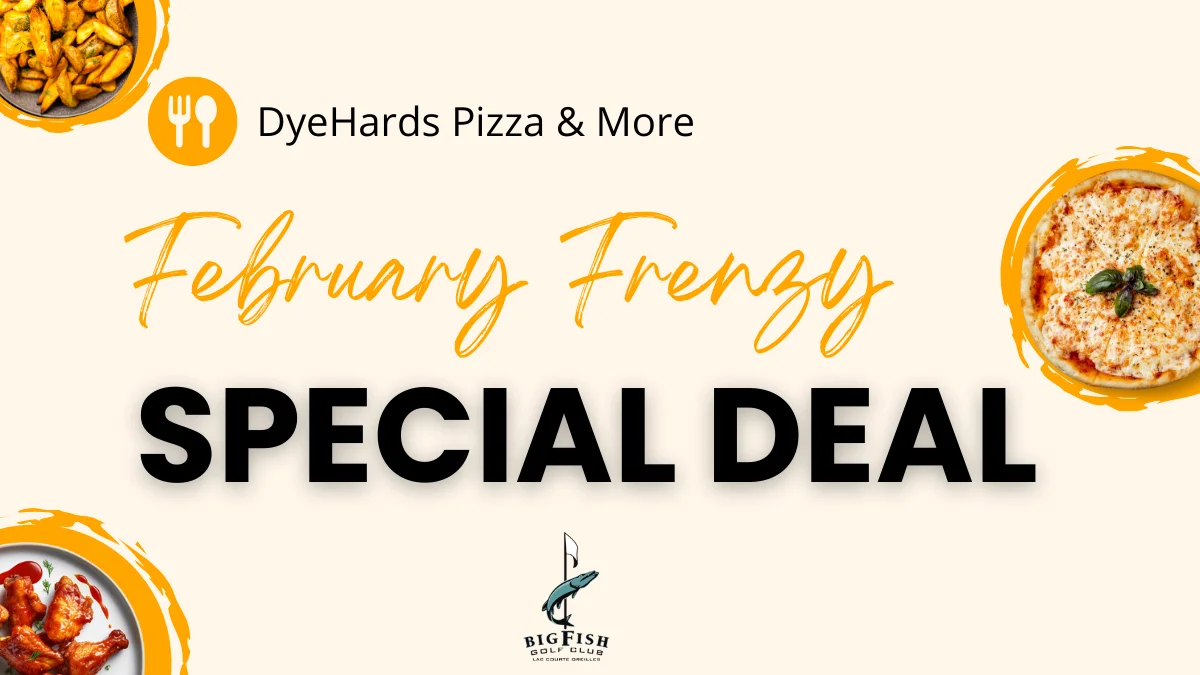 DyeHards Pizza & More | February Frenzy